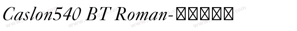Caslon540 BT Roman字体转换
